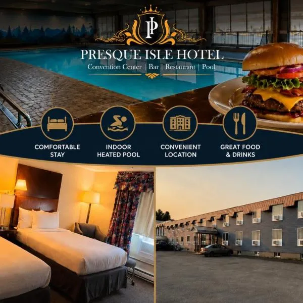 Presque Isle Hotel, hotell i Presque Isle