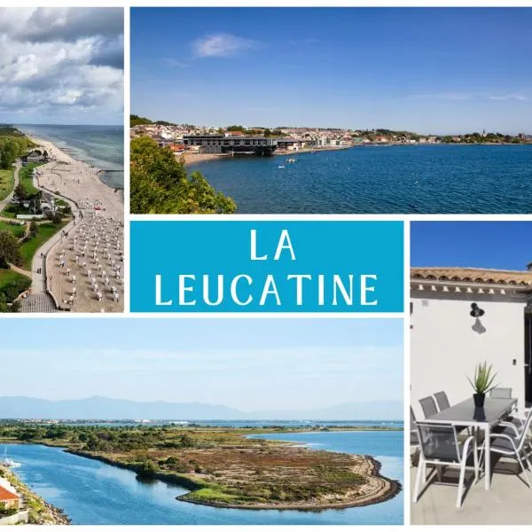 La Leucatine classée 4 étoiles ! BBQ Belle Terrasse Clim & Parking privé - Séjour Famille et OFFRE SPECIALE, Hotel in Leucate-Plage