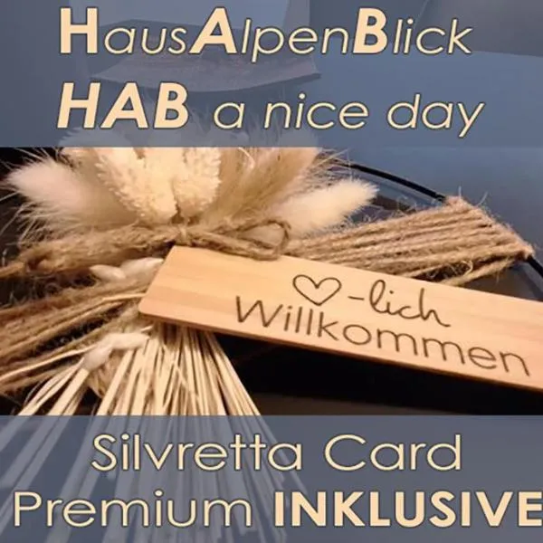 Haus Alpenblick - Silvretta Card Premium INKLUSIVE, hotel i See