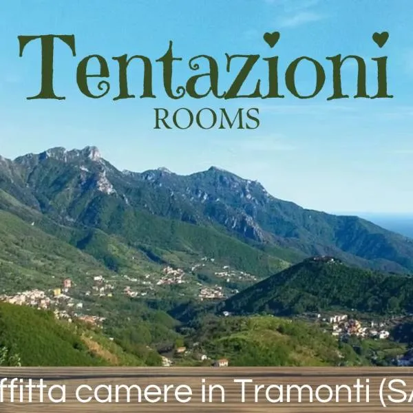 Tentazioni Rooms, hotel in Tramonti