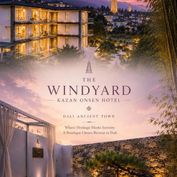 The Windyard Kazan Onsen Hotel-Private Hot Spring at South Gate of Dali Ancient Town,close to The Chongsheng Temple - Free pick-up once more than 3 nights, hotel v destinaci Dali Ancient Town