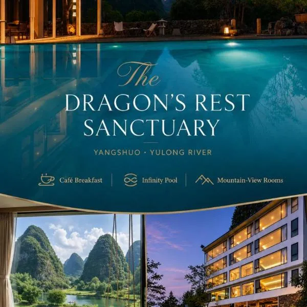 The Dragons Rest Sanctuary-Yulong River Branch - Infinity Pool & Cafe - Tickets Reservation Service & Free Laundry Service, хотел в Янгшуо