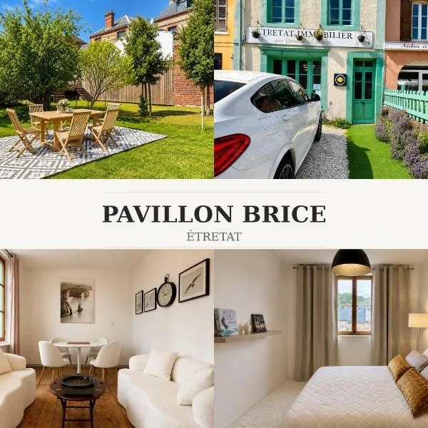 Le Pavillon Brice - Jardin privé - Cœur ETRETAT, hotel v destinaci Étretat