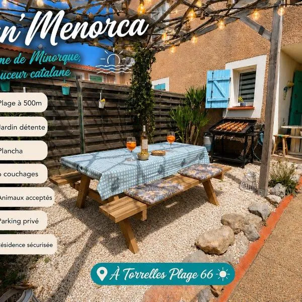 Can Menorca, l'âme de Minorque et la douceur catalane Torreilles Plage 66, hotel a Torreilles