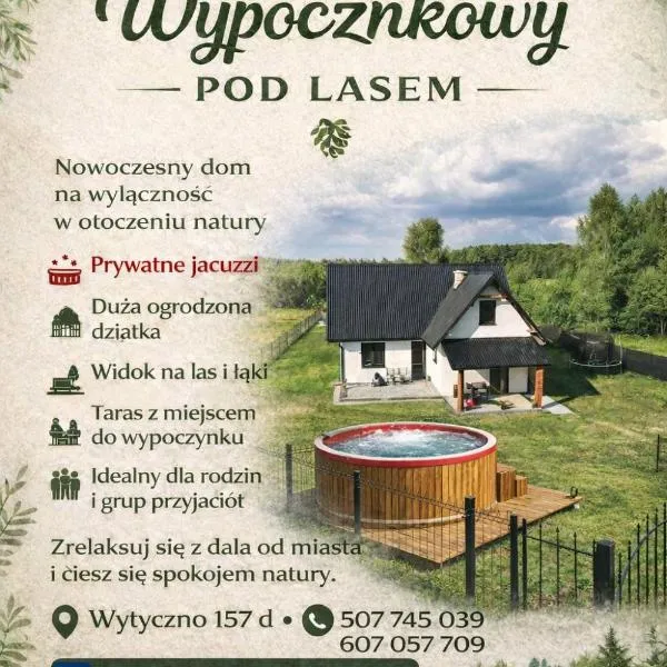 Całoroczny dom wypoczynkowy pod Lasem z prywatnym jaccuzii, hotelli kohteessa Wytyczno