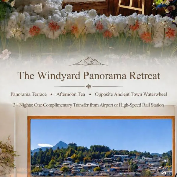 The Windyard Panorama Retreat·Private Terrace with Views of Ancient Town & Jade Dragon Snow Mountain·Big Water Wheel Branch, hotelli kohteessa Lijiang