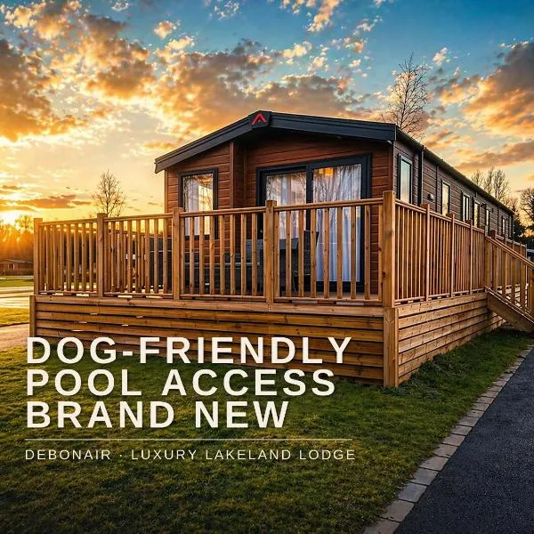 New Luxury Lodge, Dog Friendly, Swimming Pool, Sleeps 6 - The Debonair, hotel en Carnforth