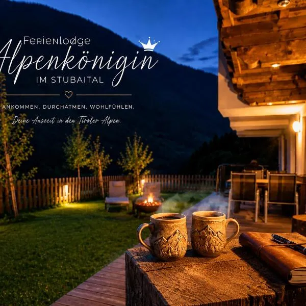 Ferienlodge Alpenkönigin Vacation in Stubai Valley, hotel in Neustift im Stubaital