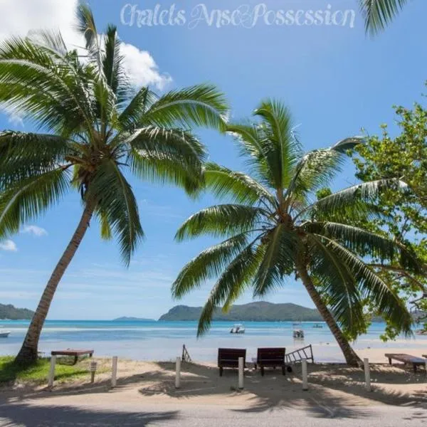 Chalets Anse Possession, hotel in Baie Sainte Anne