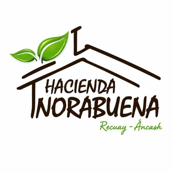 Hospedaje Hacienda Norabuena, hotel sa Recuay