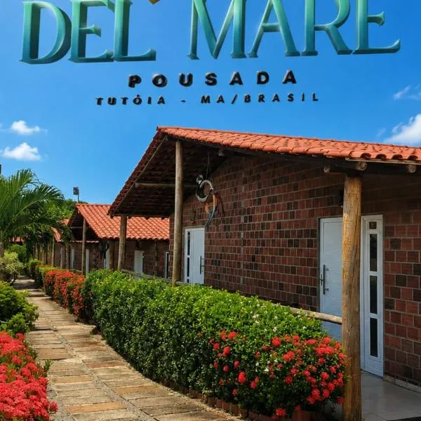Pousada Del Mare – hotel w mieście Tutóia