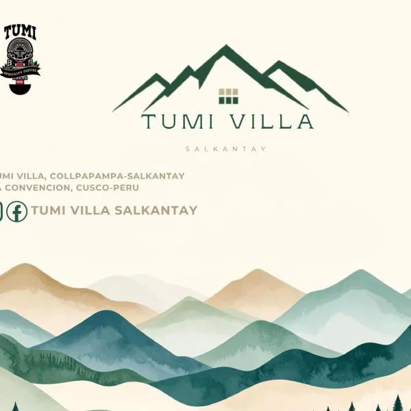 TUMI Villa Salkantay, hotell sihtkohas Colpapampa