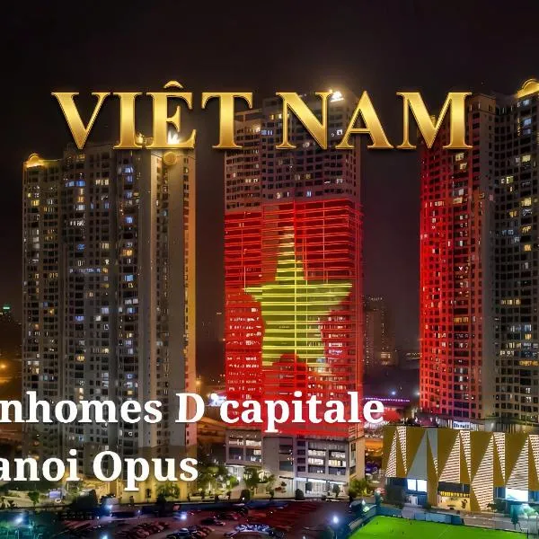 Vinhomes D'capitale Hanoi Opus, hotel in Hanoi