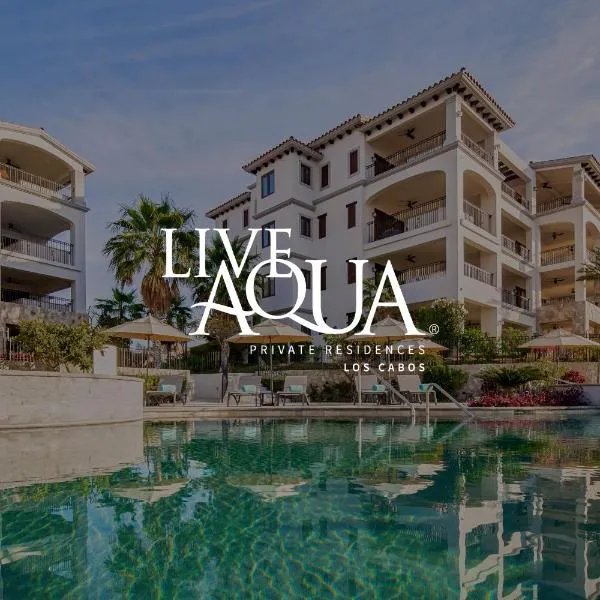 Live Aqua Private Residences Los Cabos, hotel di Cabo San Lucas
