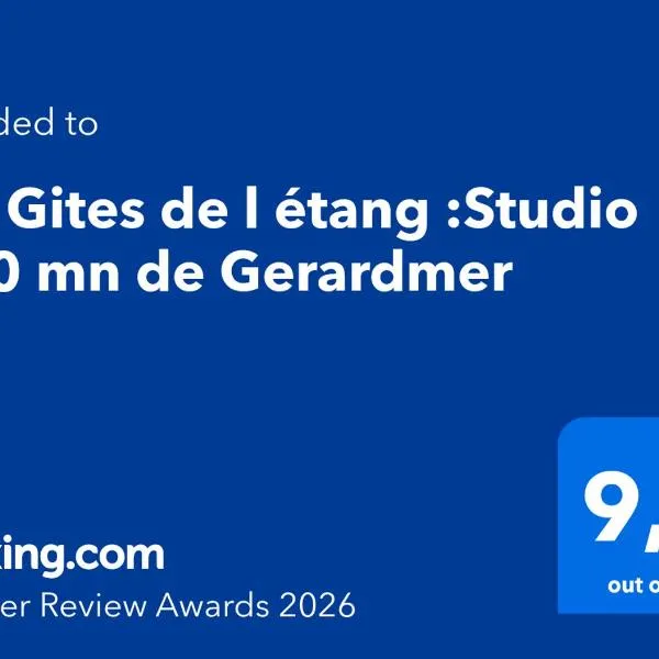Les Gites de l étang :Studio à 20 mn de Gerardmer – hotel w mieście La Chapelle