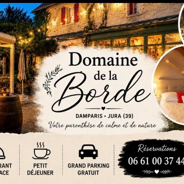 Domaine de la Borde, hotel u gradu Damparis