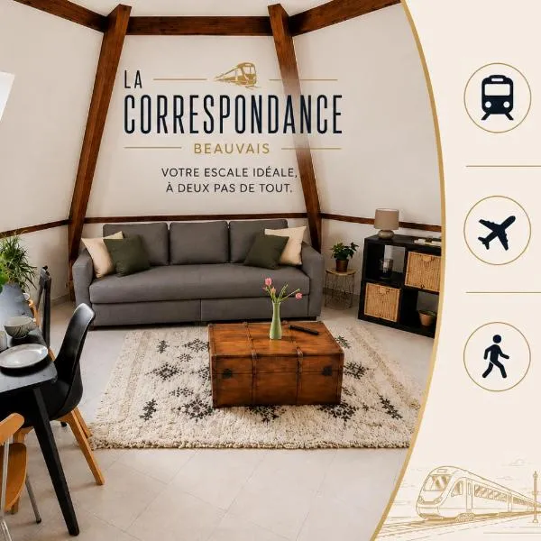La Correspondance Appartement Gare parking privé、ボーヴェのホテル