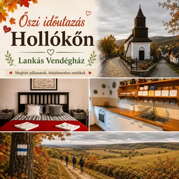 Lankás Vendégház - Hollókő, hotel v mestu Hollókő