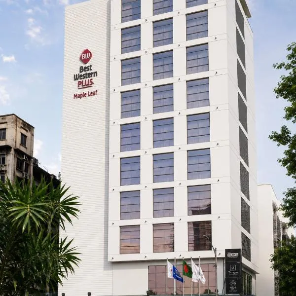 Best Western Plus Maple Leaf, hotel in Dhaka