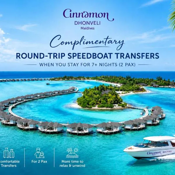 Cinnamon Dhonveli Maldives - Complimentary Speedboat Return for 2 pax on 7 nights or more stays valid to 31 Oct 2027 & up to 2 kids stay free, hotell i Norra Malé-atollen