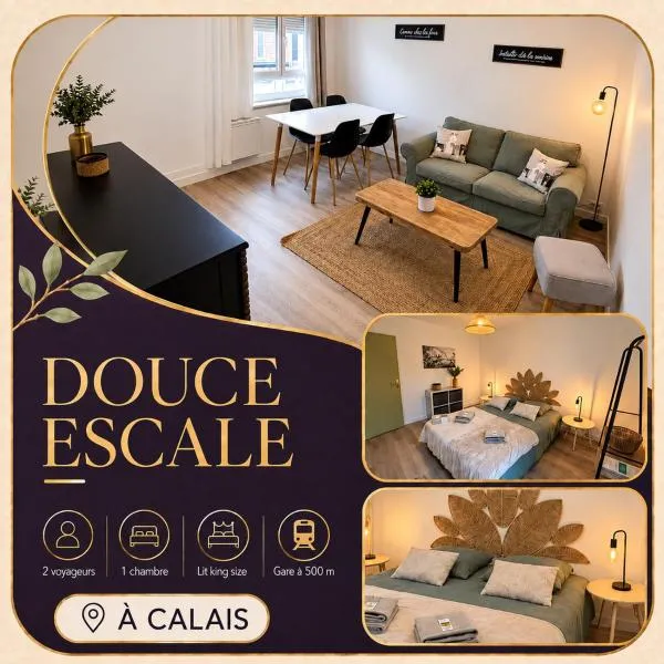 Douce Escale - 1 chambre - literie premium, hotel en Calais