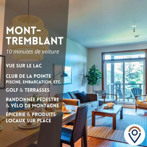 Lakefront & Mountain View - 1 Bedroom Resort Suite, khách sạn ở Lac-Superieur