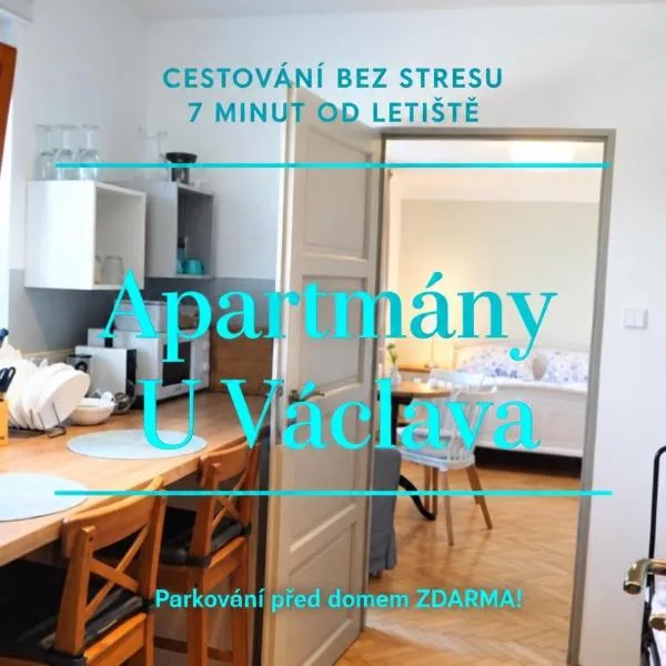 Apartmány U Václava - 7 minut od letiště Václava Havla - parkování zdarma, hotel en Kněževes