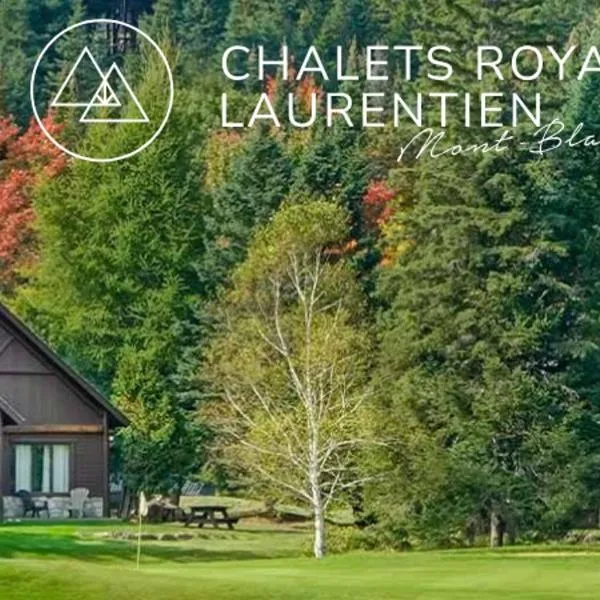 Viesnīca Chalets Royal Laurentien pilsētā Saint-Faustin