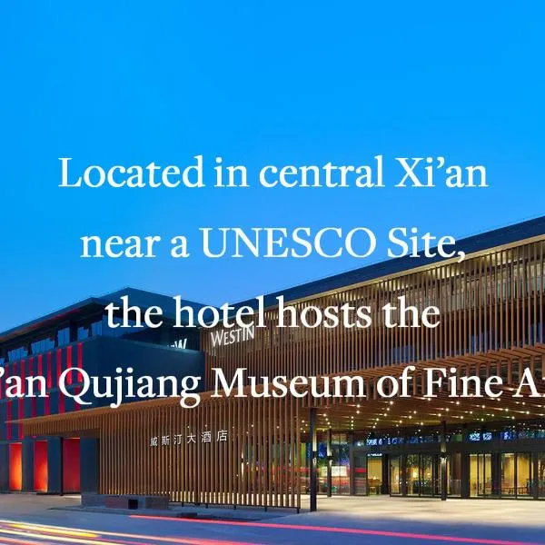 The Westin Xi'an, хотел в Хъсиен