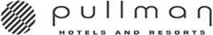 Pullman Hotels and Resorts