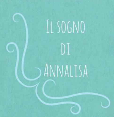 Il sogno di Annalisa di Annalisa Acquaviva